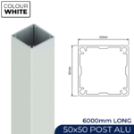 Post – 50x50mm x 6000mm Aluminium Slat Fencing Post - W